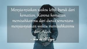 Maybe you would like to learn more about one of these? 30 Motto Hidup Islami Yang Bisa Dijadikan Semboyan Kepogaul