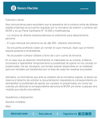 La cotización del dólar del banco nación es el valor de referencia de la divisa para todo el resto de las casas de cambio y entidades bancarias del país. Banco Nacion Avisa Que Podria Deshabilitar Operatoria Con Dolares Ante Movimientos No Habituales