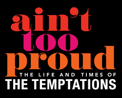 Aint Too Proud The Life And Times Of The Temptations