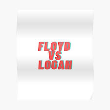 Jake paul claims floyd mayweather is sending goons to hurt him following the brawl. Logan Paul Boxing Posters Redbubble