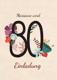 Schone Stilvolle Einladung Zum 80 Geburtstag Mit Zahl Und Blumen Einladung Geburtstag Basteln Einladungen Einladungskarten Geburtstag