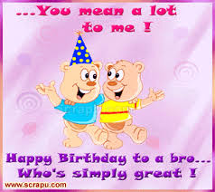 Birthday Wishes Animated Cards For Brother Happy Birthday Brother Happy Birthday Brother Wishes Birthday Wishes For Brother