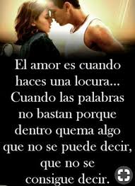 Por Ti Mil Locuras Hice Y Hare Porque Las Palabras No Alcanzan Este Amor Inmenso Que Quema Mis Aden Frases De Peliculas 3msc Frases Bonitas Frases Motivadoras