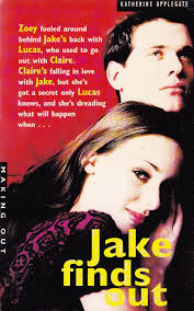 Making Out #2: Jake Finds Out by Katherine Applegate (and Michael Grant)