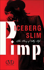 Just random facts about a topic that go from everybody knows this to a few. Iceberg Slim Pimp