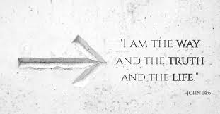 My utmost for his highest: I Am The Way The Truth And The Life Meaning Behind Jesus Words