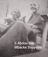 Qui était Serigne Abdou Dia Mbacké Douyoli ?