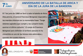 El día de la bandera se celebra cada 07 de junio. 7 De Junio Aniversario De La Batalla De Arica Y La Renovacion Del Juramento De Fidelidad A La Bandera Ugel Chucuito Juli