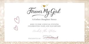 Forever My Girl - A Father Daughter Dance
