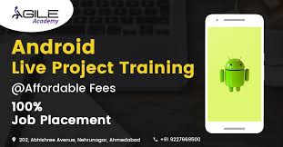 Build Your Skill On Working On Android Live Project Training In Ahmedabad Agile Academy Is The App Development Course Android App Development App Development