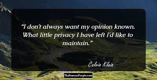 A collection of quotes attributed to american fashion designer calvin klein. 54 Calvin Klein Quotes For The Fashionistas