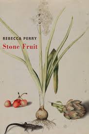 Find everything you need for your local movie theater near you. Stone Fruit By Rebecca Perry