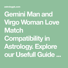 How compatible are gemini man and cancer woman? Gemini Man And Virgo Woman Love Match Compatibility In Astrology Explore Our Usefull Guide About Aquarius Men Love Cancer Woman Scorpio Man Gemini Man In Love