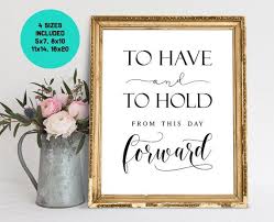 Wedding Signs To Have And To Hold From This Day Forward Etsy In 2020 Wedding Quote Signs Wedding Signs Wedding Quote