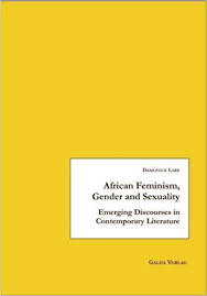 Meet african singles on afrointroductions, the most trusted african dating site with over 4.5 million members. African Feminism Gender And Sexuality Amazon De Lare Damlegue Fremdsprachige Bucher