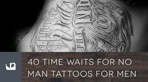 Place two enemies in the midst of a crowd, and they will inevitably meet; 40 Time Waits For No Man Tattoos For Men Youtube