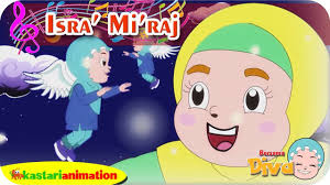 Kisah isra dan mi raj nabi muhammad saw lengkap. Isra Miraj Lagu Anak Islami Bersama Diva Lagu Nabi Muhammad Kastari Animation Official Youtube