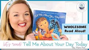 Tell Me About Your Day Today by Mem Fox