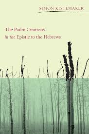 Kistemaker was professor emeritus of new testament at reformed theological seminary. Ebook The Psalm Citations In The Epistle To The Hebrews Von Simon Kistemaker Isbn 978 1 7252 2860 3 Sofort Download Kaufen Lehmanns De