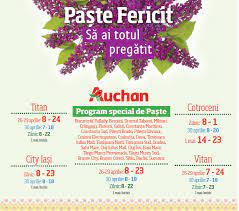 Program de sărbători auchan bucurești. Program Special Paste Auchan