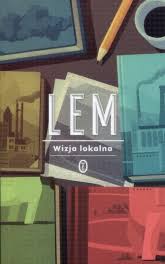 Wiersze młodzieńczezielona książka z obwolutą, z wielkim napisem lem na okładce, wydawnictwo literackie ii wydanie z 1991. Ksiazki Stanislaw Lem Autor Ksiegarnia Www Znak Com Pl