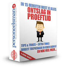 Ontslag In Proeftijd Stappenplan En Tips Trucs