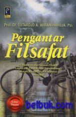 Read Pdf Pengantar Filsafat Sistematika Filsafat Sejarah Filsafat Logika Dan Filsafat Ilmu Epistemologi Metafisika Dan Filsafat Manusia Aksiologi Pdf Epub By Sutardjo Wiramihardja Biograf414g