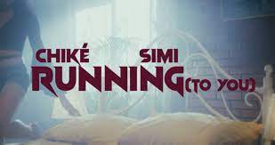 Posted on february 11, 2021. Video Chike Simi Running To You Tooxclusive