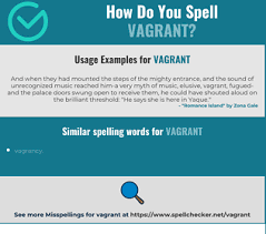 Definitions for vagrant ˈveɪ grəntva·grant. Correct Spelling For Vagrant Infographic Spellchecker Net