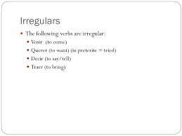 Irregular Preterite Stems Yes More Ppt Video Online