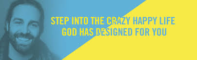 Crazy Happy: Nine Surprising Ways to Live the Truly Beautiful Life: Fusco, Daniel,  Ponder, Lindsey, Warren, Rick: 9780593192665: Amazon.com: Books