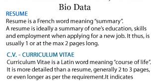 Although the terms cv and resume are thrown around interchangeably, they are not synonymous, and there is a significant difference between them. What Does Biodata Mean