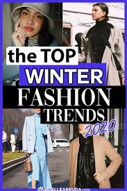 Top Winter Fashion Trends 2020 That Will Make Your Style Fashion Trends Winter Winter Fashion Winter Fashion Casual