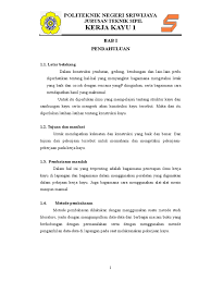 Jika ragu dengan menggunakan peralatan, mintalah petunjuk atau bimbingan instruktur kerja kayu. Laporan Kayu I Candika