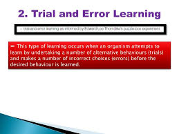 Thorndike puzzle box experiment video. Ppt 2 Trial And Error Learning Powerpoint Presentation Free Download Id 2536717