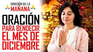 Oracion De La Manana Oracion Para Bendecir El Mes De Diciembre Y Expresar Nuestra Gratitud A Dios En Las Manos Del Maestro Con tu paternal misericordia, que nos guardes bajo la luz de tu oración final. oracion para bendecir el mes de