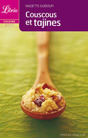 Maybe you would like to learn more about one of these? Couscous Et Tajines Librio 728 French Edition Guidoum Nadjette 9782290348796 Amazon Com Books