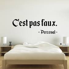 Plusieurs servants ont été tués pendant la nuit. Stickers Citation Kaamelott Perceval C Est Pas Faux Autocollant Muraux Et Deco