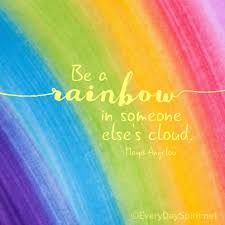 Every Day Spirit Rainbow Quote Happy Quotes Meaningful Quotes