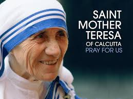 Today, September 5, is the Feast of Saint Mother Teresa of Calcutta  (1910–1997), known simply as Mother Teresa, was born to a family of  Albanian descent in what is now Macedonia. As