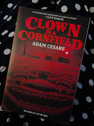 🤡 REVIEW 🤡 CLOWN IN A CORNFIELD by Adam Cesare 📖 I love a slasher but  toss in some creepy clowns and I'm completely sold. CLOWN IN A CORNFIELD  delivered tension, gore,