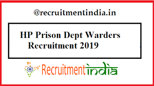 Hp Prison Dept Recruitment 2019 146 Jail Warders Vacancy In Hp Prison Dept