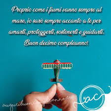 Tantissimi Auguri Per Chi Compie 10 Anni Le Frasi Piu Belle