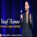 نتیجه تصویری برای ‫دانلود آهنگ آذربایجانی جدید Vasif Azimov به نام Xatiredir‬‎
