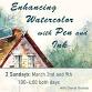 “Enhancing Watercolor with Pen and Ink” with Cheryl Gratias