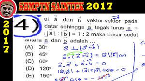 Secara singkat, vektor merupakan besaran yang memiliki nilai sekaligus arah. Pembahasan Soal Sbmptn 2017 Saintek Matematika Ipa No 4 Sudut Dua Vektor Youtube