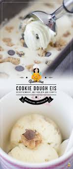 Cookie Dough Eis Wie Von Ben Jerry S Selber Machen Backina De Rezept Eis Selber Machen Rezept Cookie Dough Rezept Eis Ohne Eismaschine
