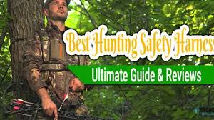 5 Best Hunting Safety Harness Reviews 2019 Ultimate Guide