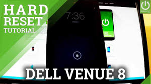 Dell venue 8 7000 unlock; Hard Reset Dell Venue 8 How To Hardreset Info
