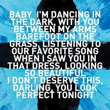 Dancing In The Dark With You Between My Arms With Lyrics Like These It S No Surprise That Ed Sheeran S Perfect Is Number 1 On Our List Of The Top 51 Fir In 2020 First Dance Songs Ed Sheeran Lyrics Insta Wedding